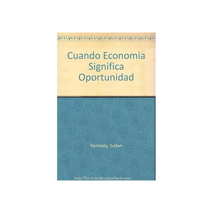 LA NUEVA ECONOMÍA EN LA ERA DE LA INFORMACIÓN. Cuando Economía Significa Oportunidad